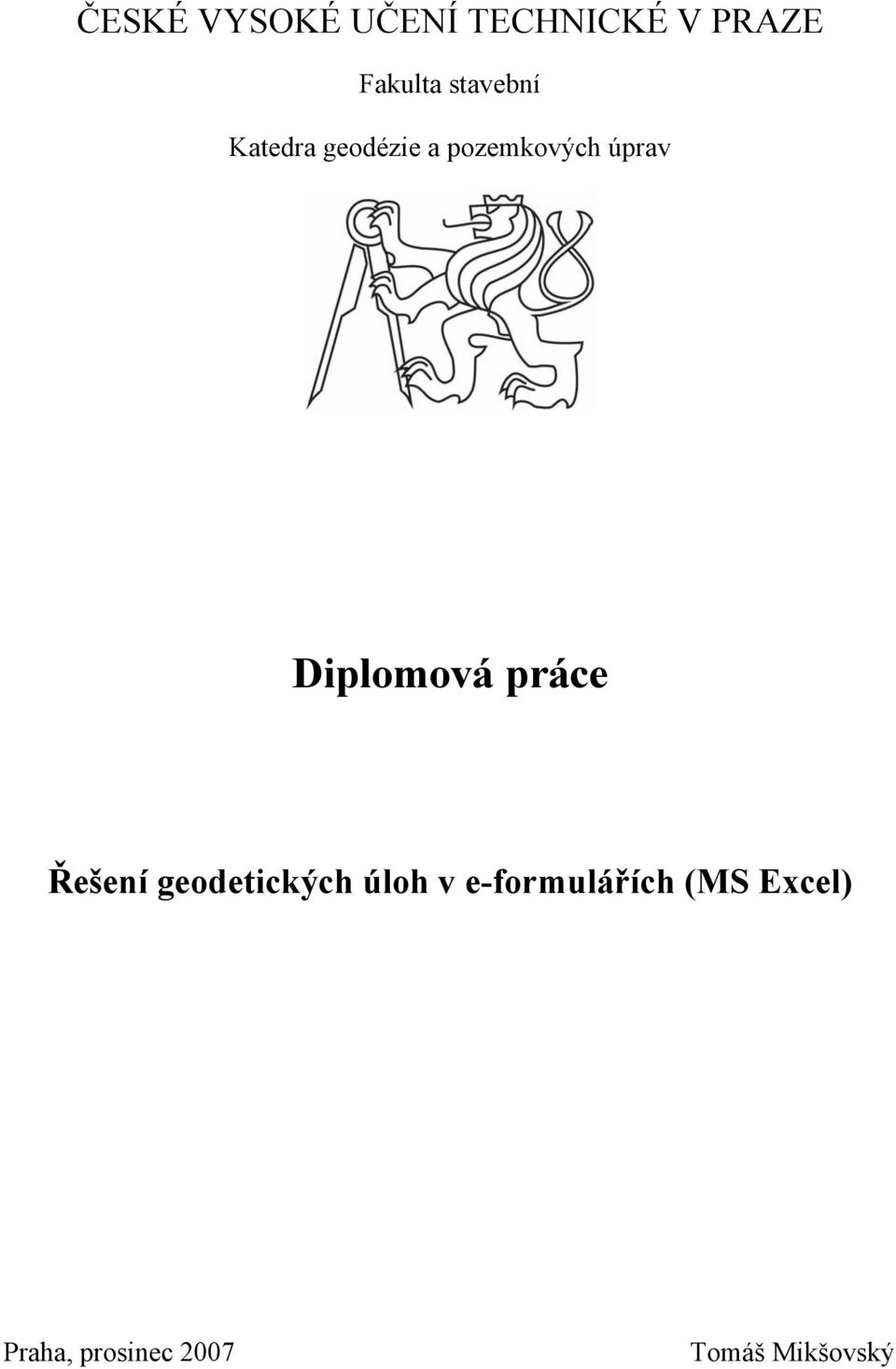 Diplomová práce Řešení geodetických úloh v