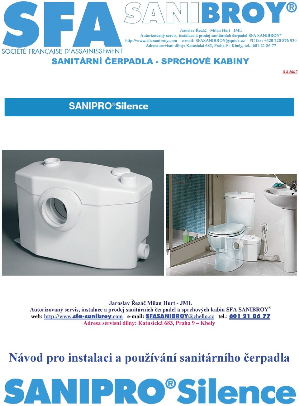sfa-sanibroy.com e-mail: SFASANIBROY@chello.cz tel.
