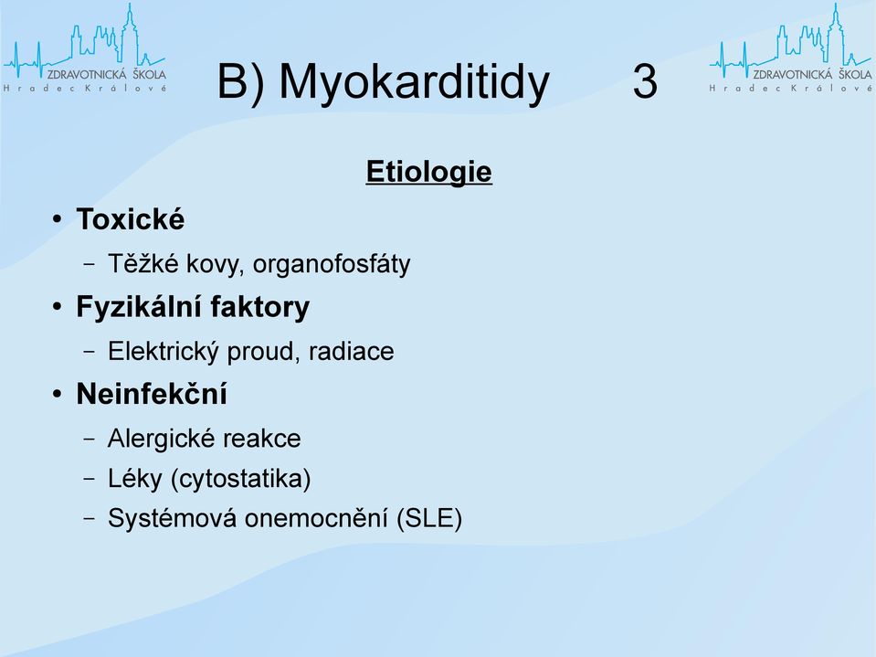 Elektrický proud, radiace Neinfekční