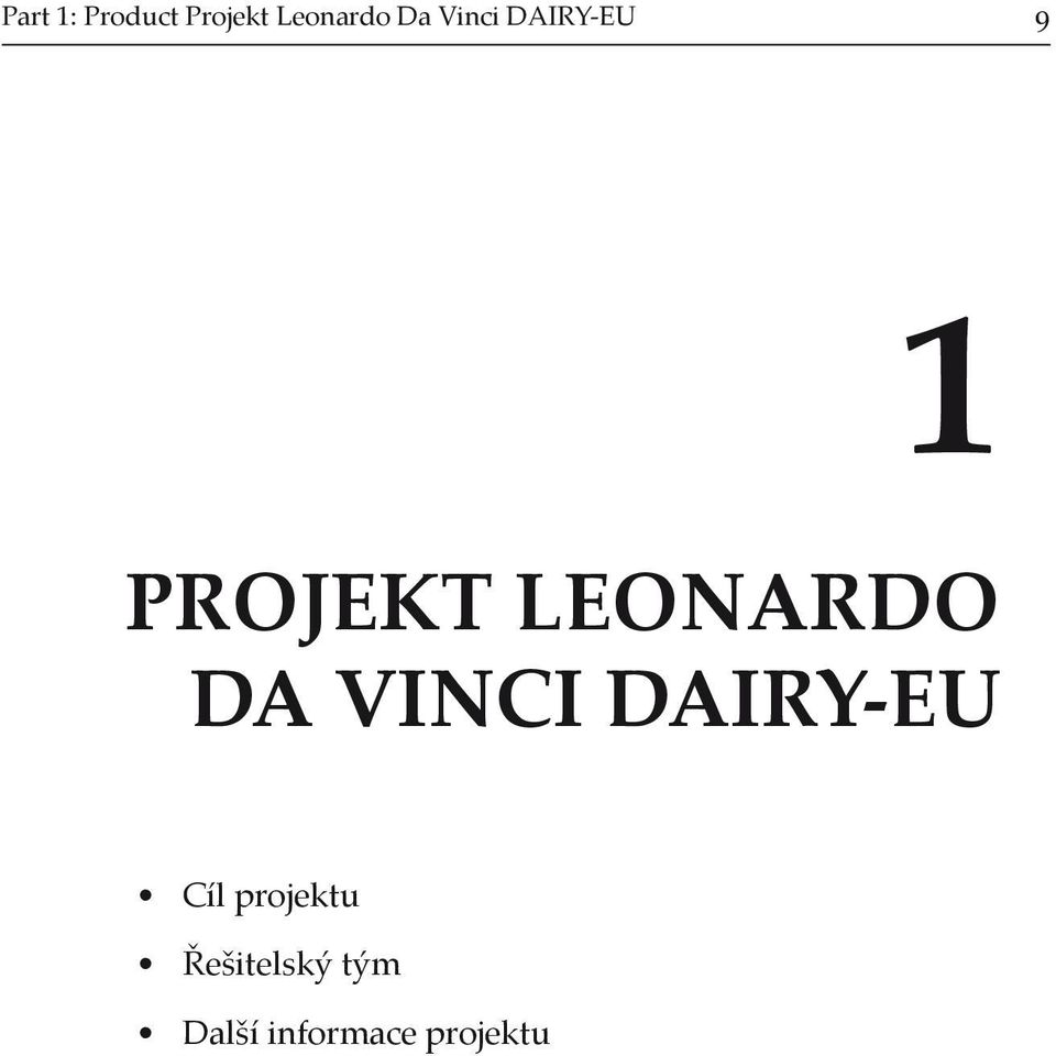 DA VINCI DAIRY-EU Cíl projektu