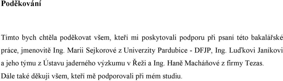 Marii Sejkorové z Univerzity Pardubice - DFJP, Ing.