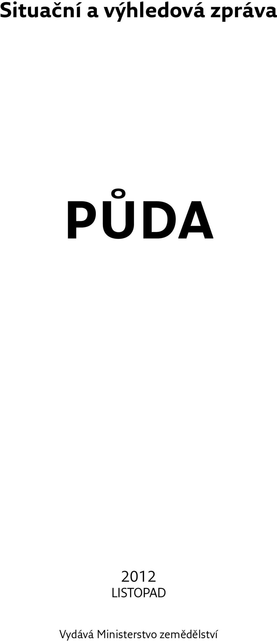 PŮDA 2012 LISTOPAD