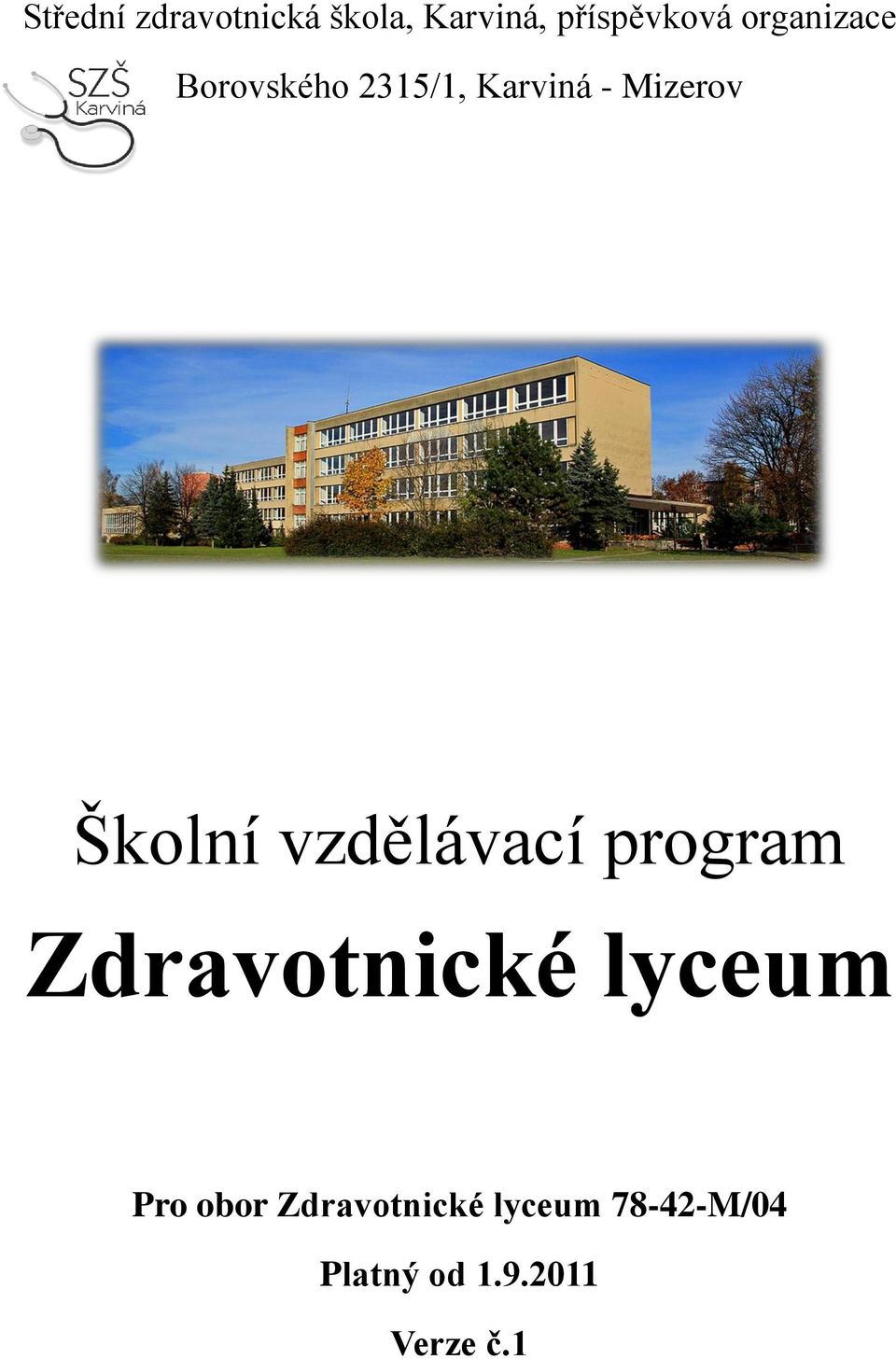 Zdravotnické lyceum Pro obor