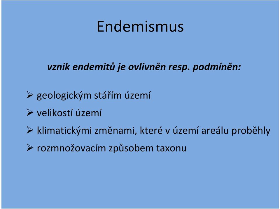 velikostí území klimatickými změnami, které