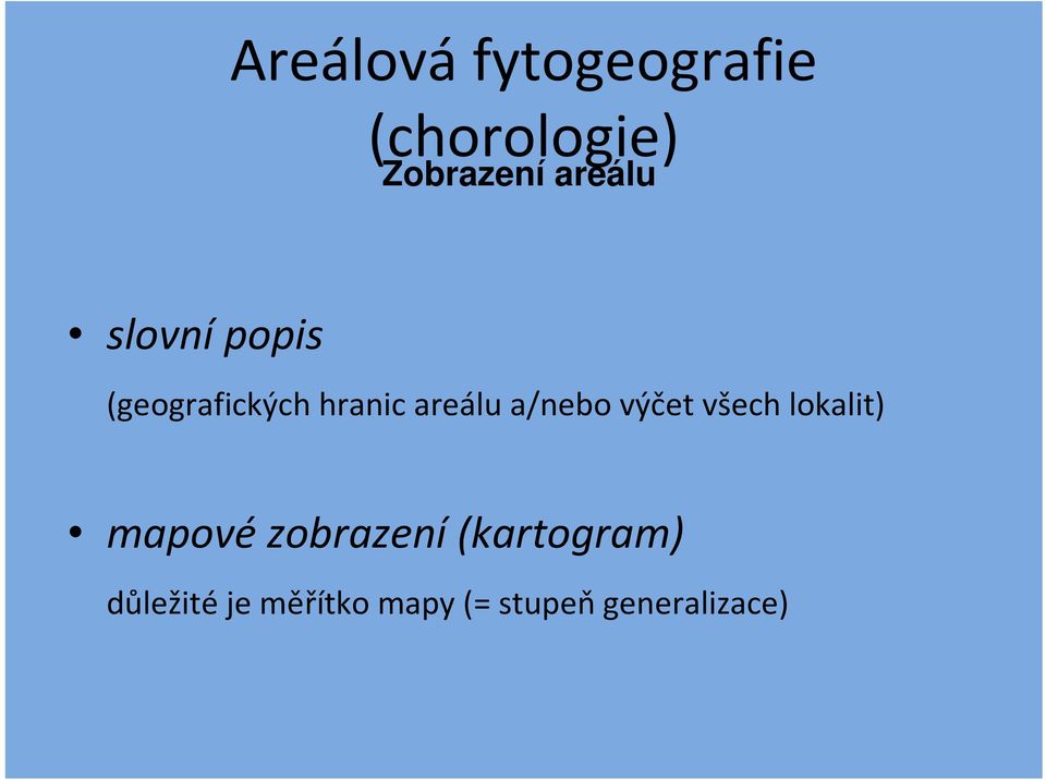 a/nebo výčet všech lokalit) mapové