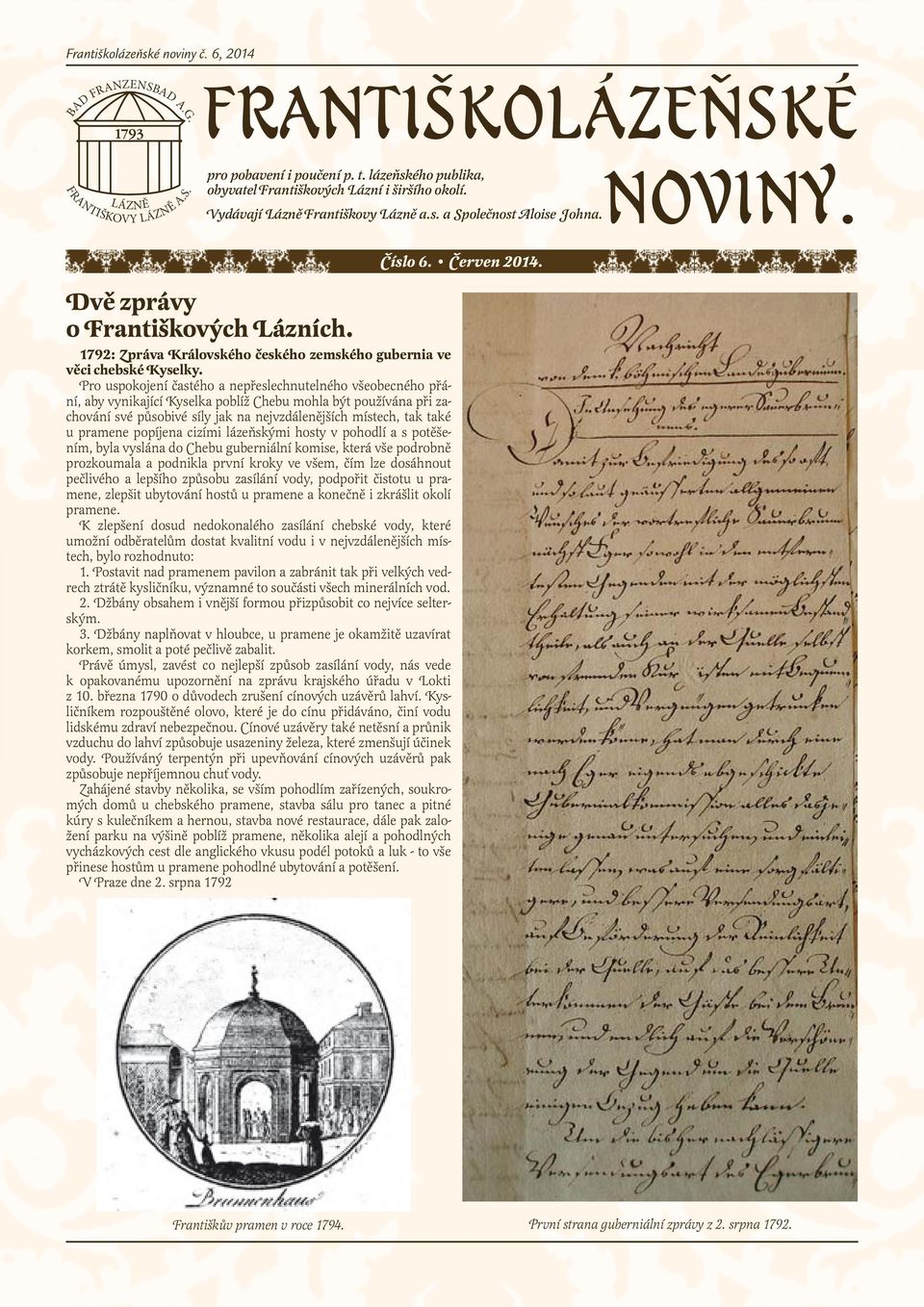 1792: Zpráva Královského českého zemského gubernia ve věci chebské Kyselky.