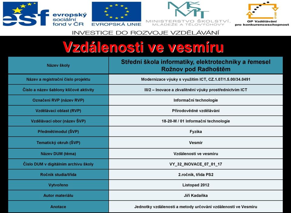studia/třída Modernizace výuky s vyuţitím ICT, CZ.1.07/1.5.00/34.