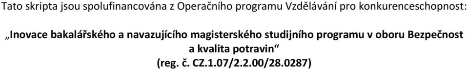 navazujícího magisterského studijního programu v oboru