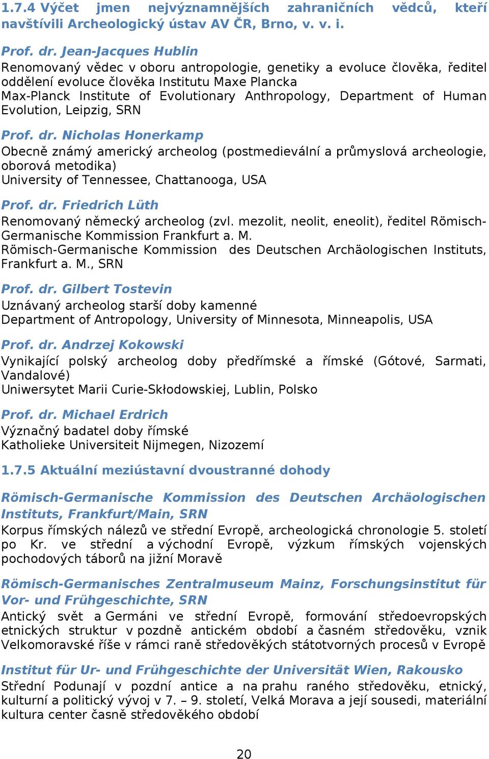 Department of Human Evolution, Leipzig, SRN Prof. dr.