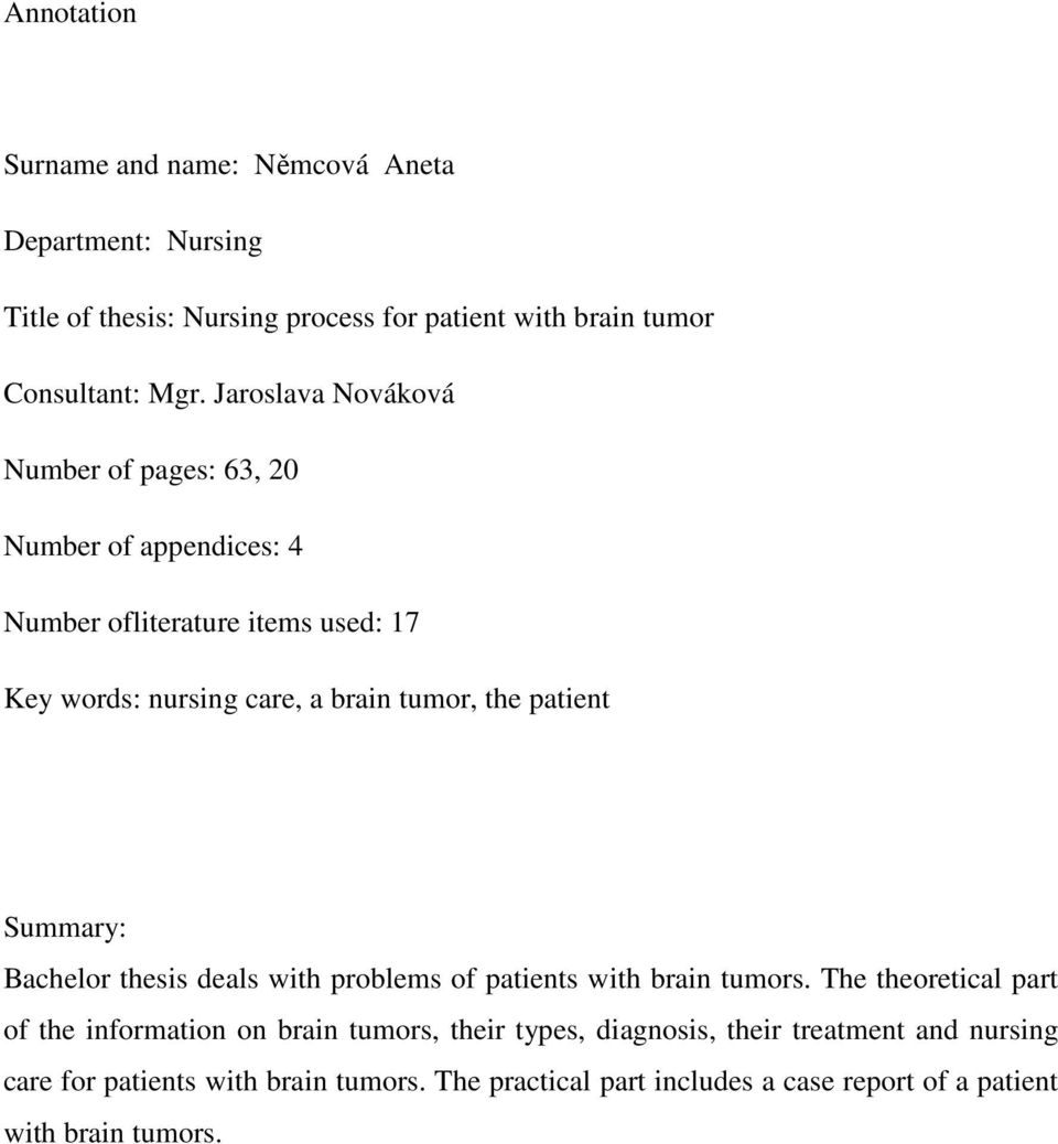 patient Summary: Bachelor thesis deals with problems of patients with brain tumors.