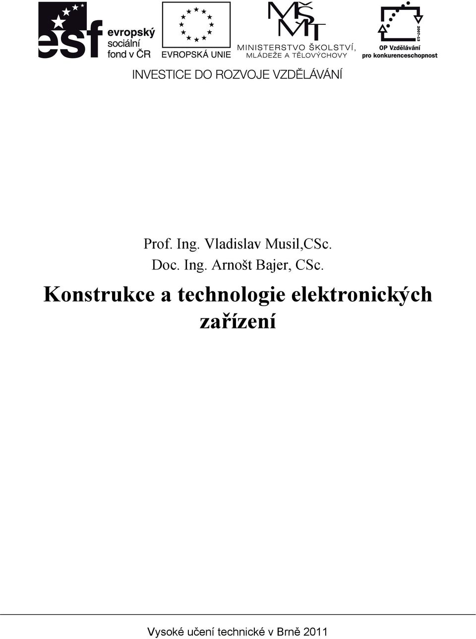 Konstrukce a technologie