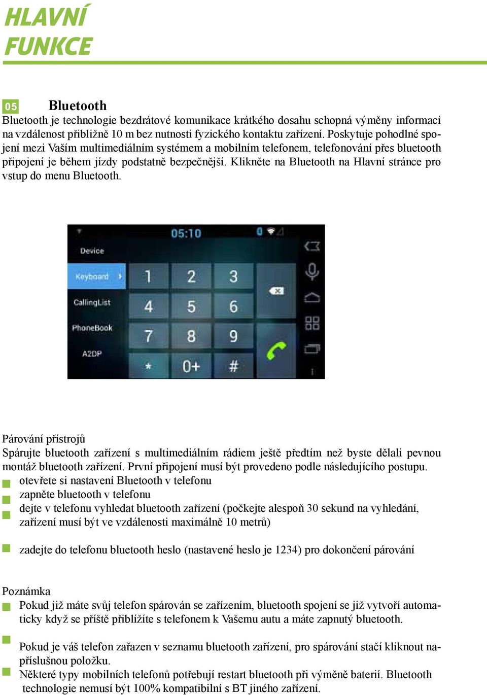 Klikněte na Bluetooth na Hlavní stránce pro vstup do menu Bluetooth.