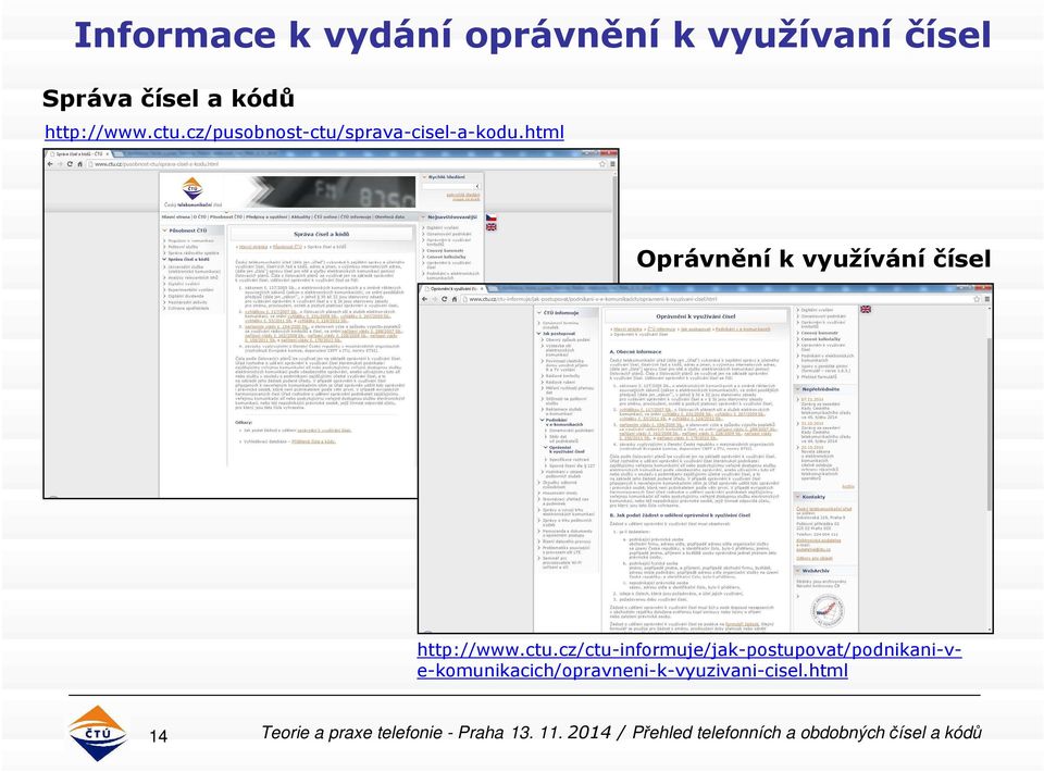html Oprávnění k využívání čísel http://www.ctu.