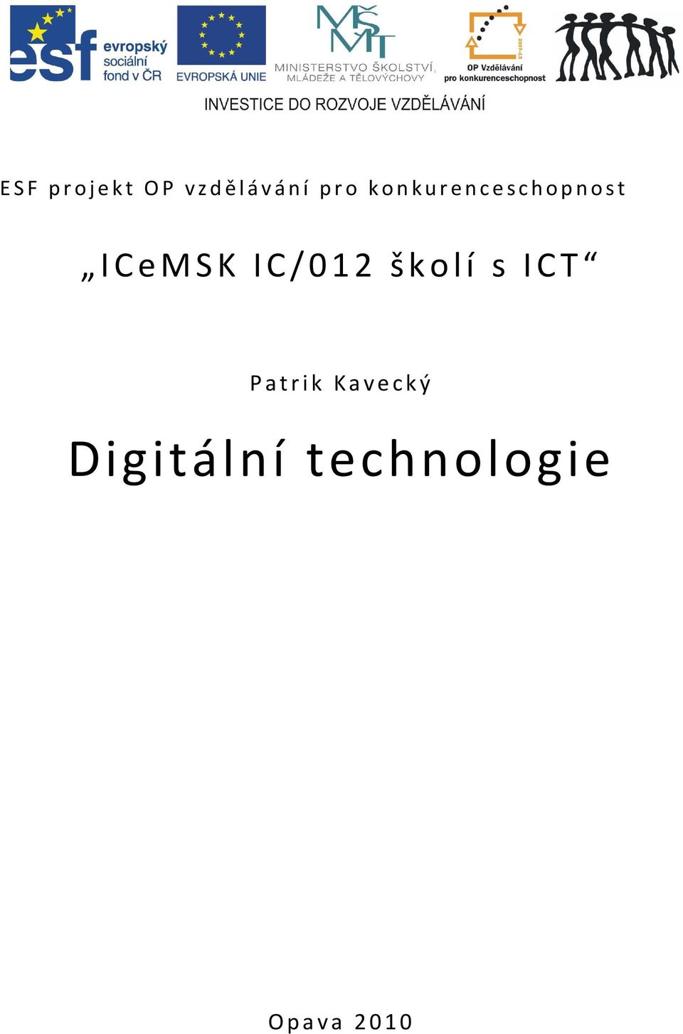 IC/012 školí s ICT Patrik