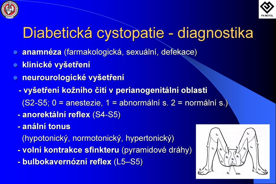 1 = abnormální s. 2 = normální s.