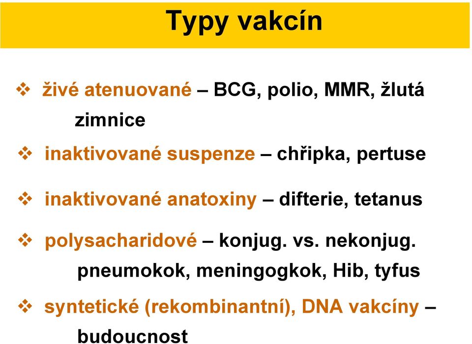 difterie, tetanus polysacharidové konjug. vs. nekonjug.