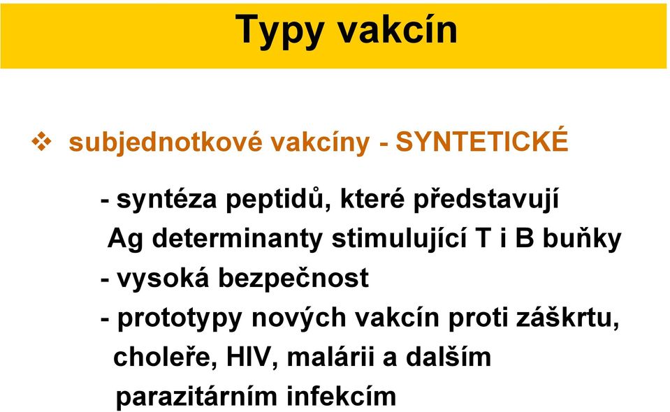 B buňky - vysoká bezpečnost - prototypy nových vakcín proti