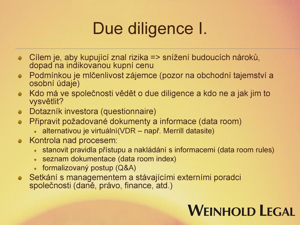 údaje) Kdo má ve společnosti vědět o due diligence a kdo ne a jak jim to vysvětlit?