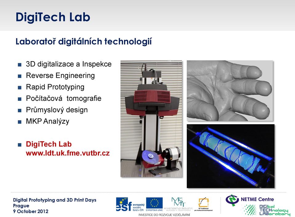 Prototyping Počítačová tomografie Průmyslový