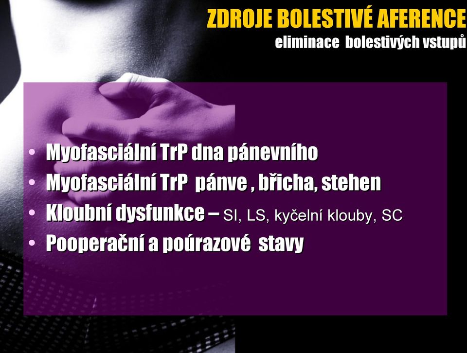 Myofasciální TrP pánve, břicha, stehen Kloubní