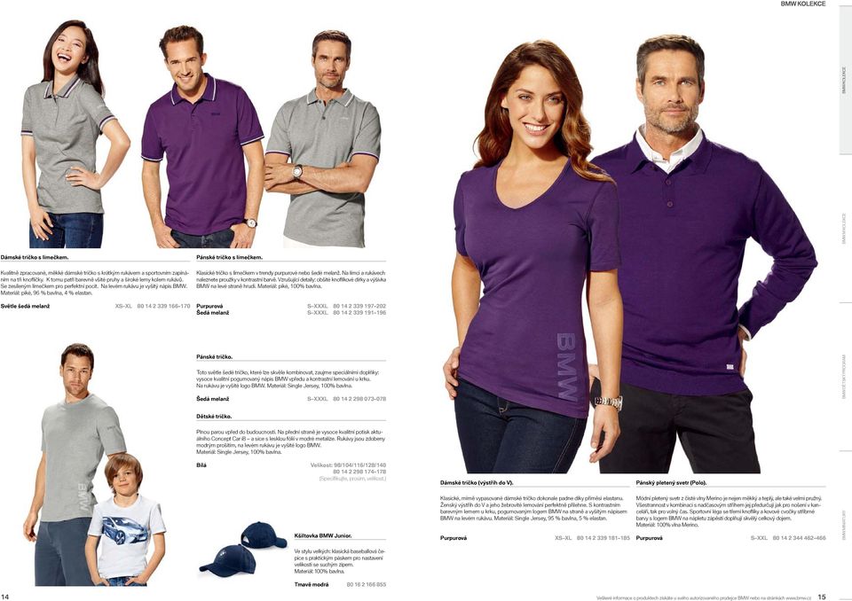 Světle šedá melanž XS XL 80 14 2 339 166-170 Klasické tričko s límečkem v trendy purpurové nebo šedé melanž. Na límci a rukávech naleznete proužky v kontrastní barvě.