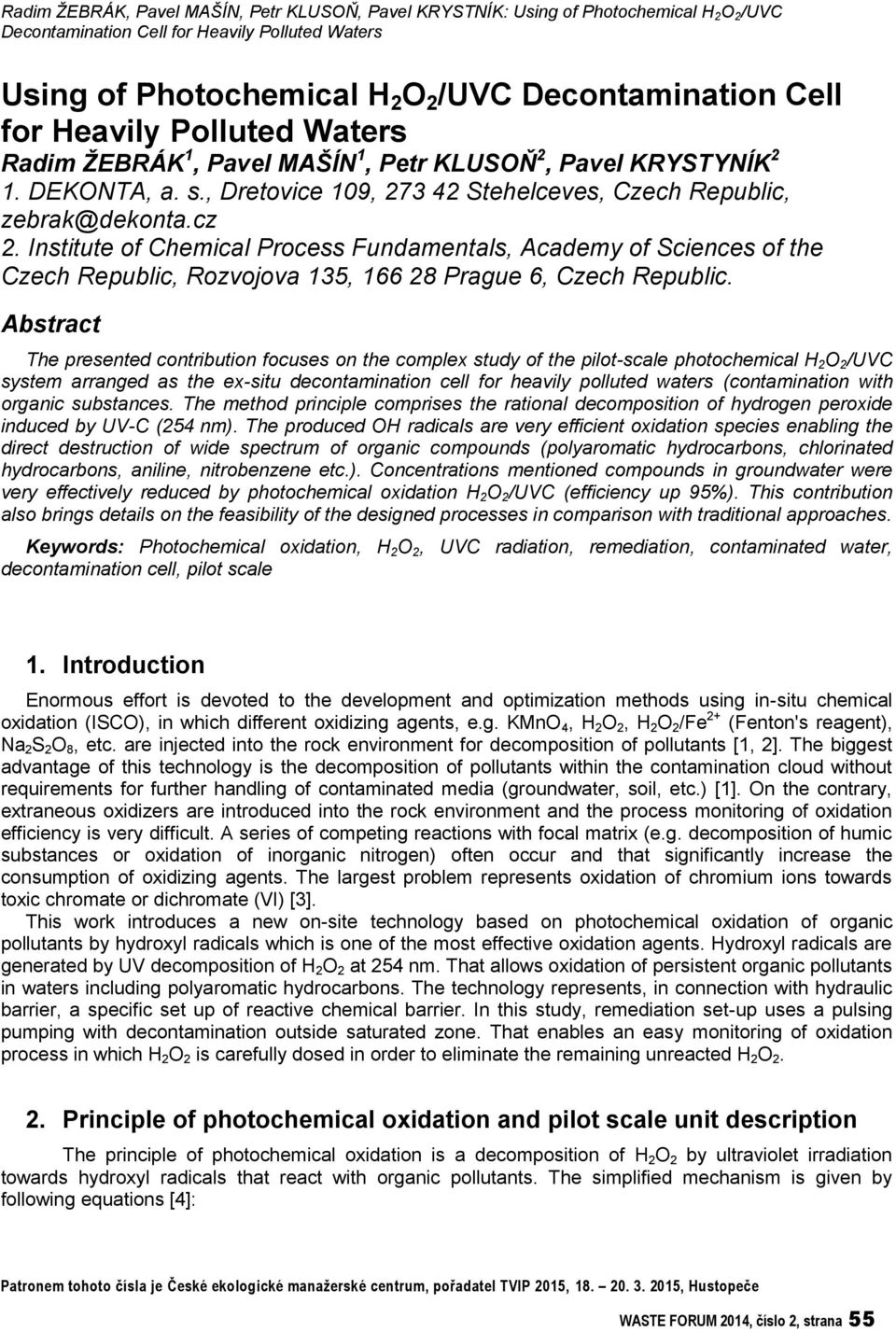 Institute of Chemical Process Fundamentals, Academy of Sciences of the Czech Republic, Rozvojova 135, 166 28 Prague 6, Czech Republic.