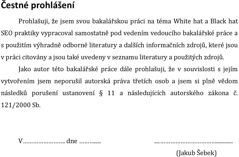 v seznamu literatury a použitých zdrojů.