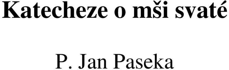 svaté P.