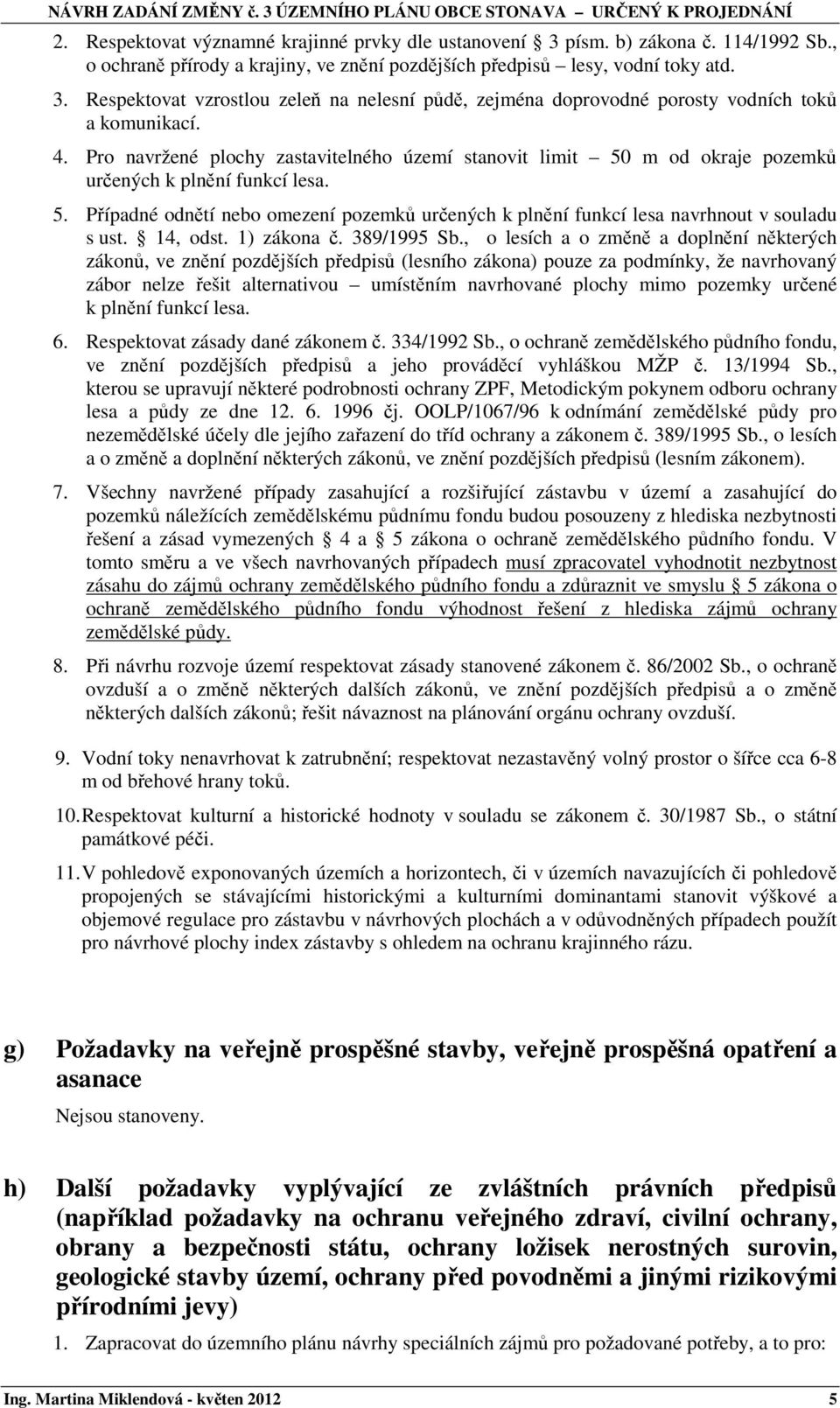 14, odst. 1) zákona č. 389/1995 Sb.