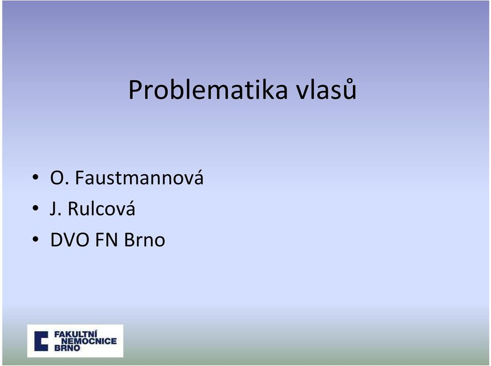 Faustmannová J.