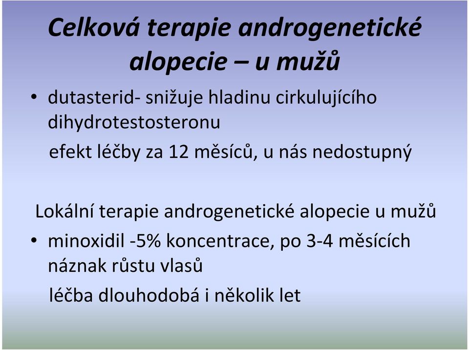 nedostupný Lokální terapie androgenetické alopecie u mužů minoxidil -5%
