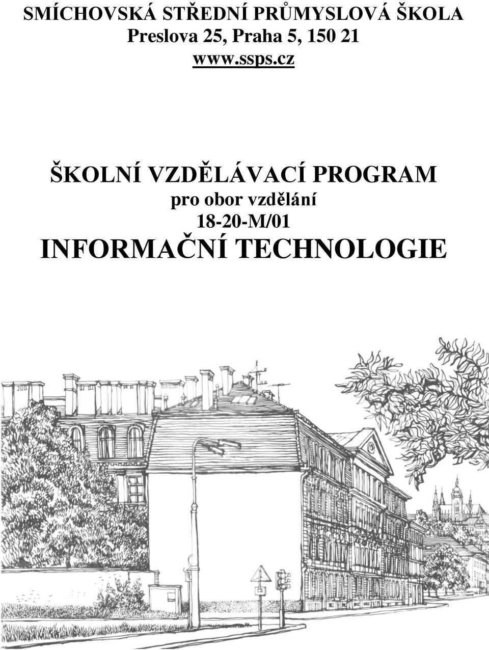 cz ŠKOLNÍ VZDĚLÁVACÍ PROGRAM pro obor