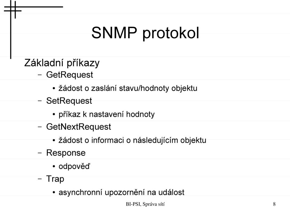 hodnoty GetNextRequest žádost o informaci o následujícím