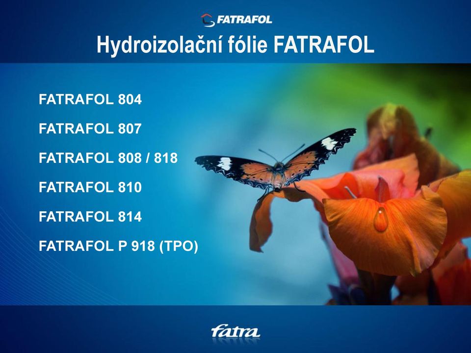 FATRAFOL 808 / 818 FATRAFOL