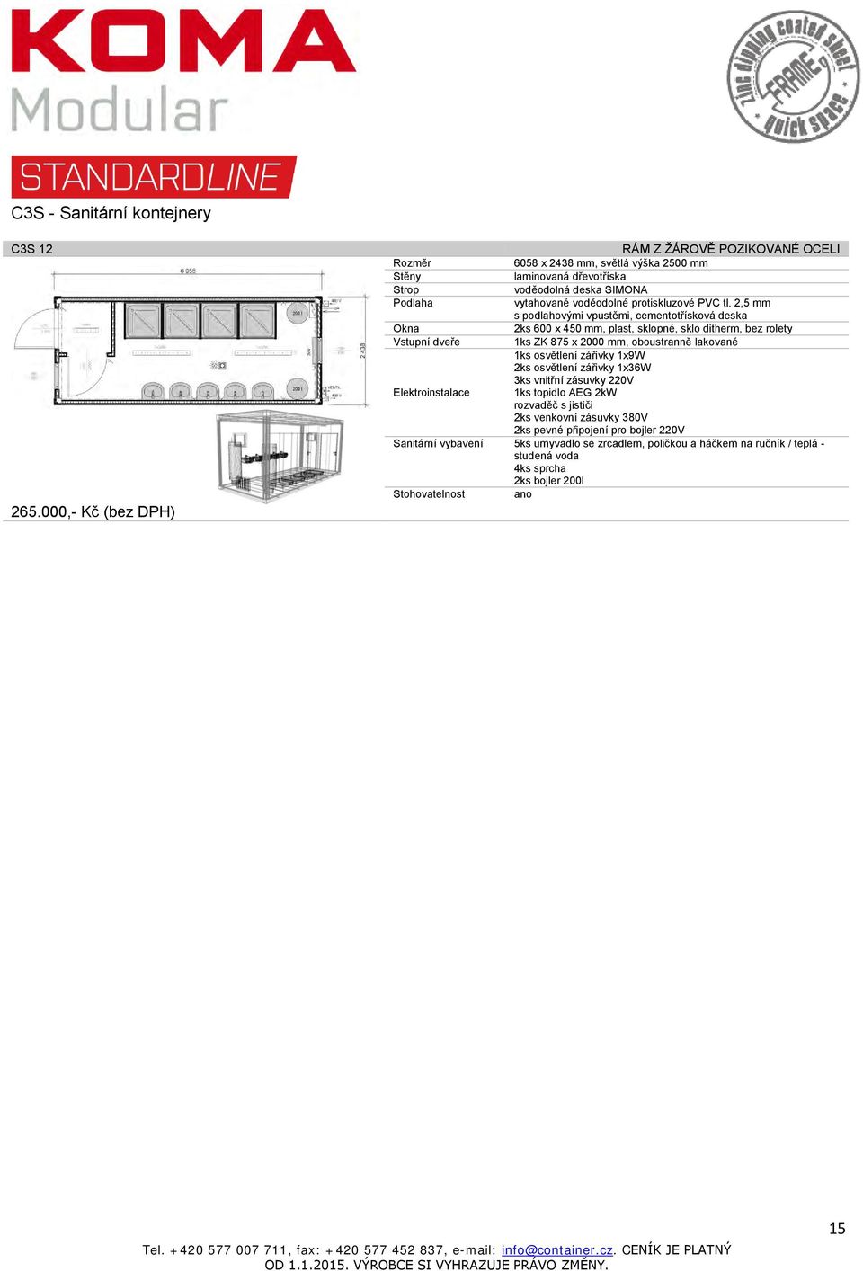 2,5 mm s podlahovými vpustěmi, cementotřísková deska 2ks 600 x 450 mm, plast, sklopné, sklo ditherm, bez