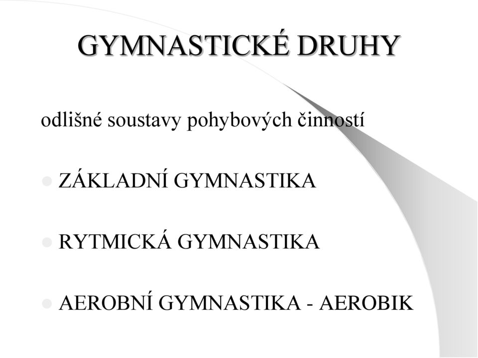 ZÁKLADNÍ GYMNASTIKA RYTMICKÁ