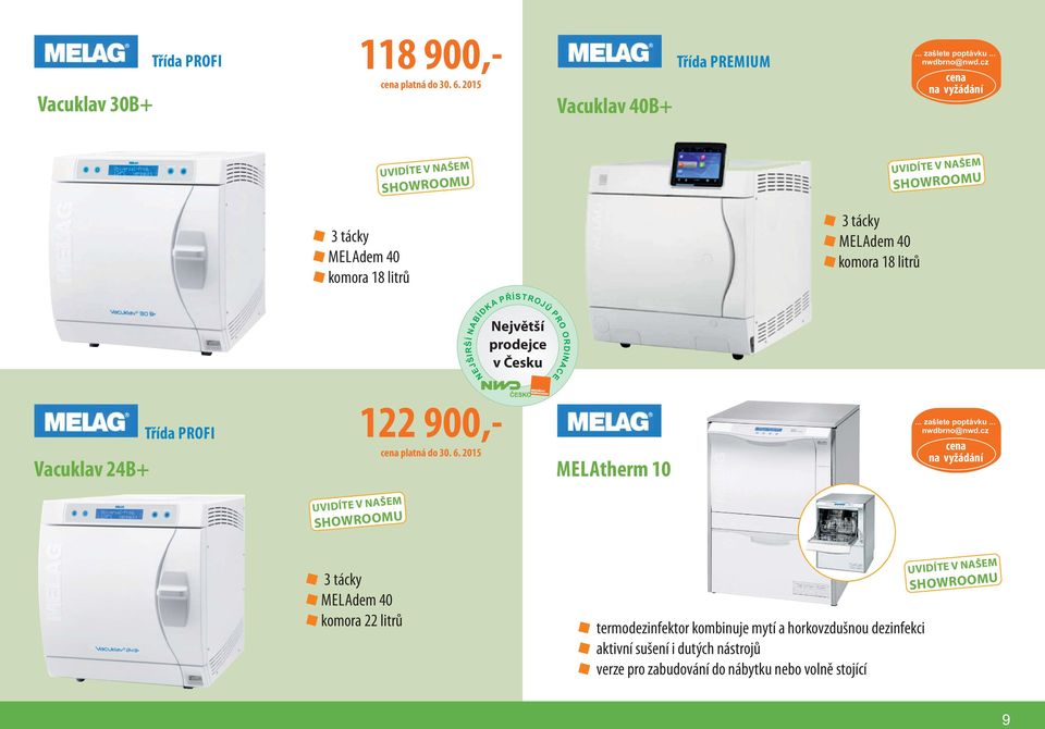 NEJŠIRŠÍ PRO ORDINACE Vacuklav 24B+ Třída PROFI 122 900,- MELAtherm 10... zašlete poptávku... nwdbrno nwd.