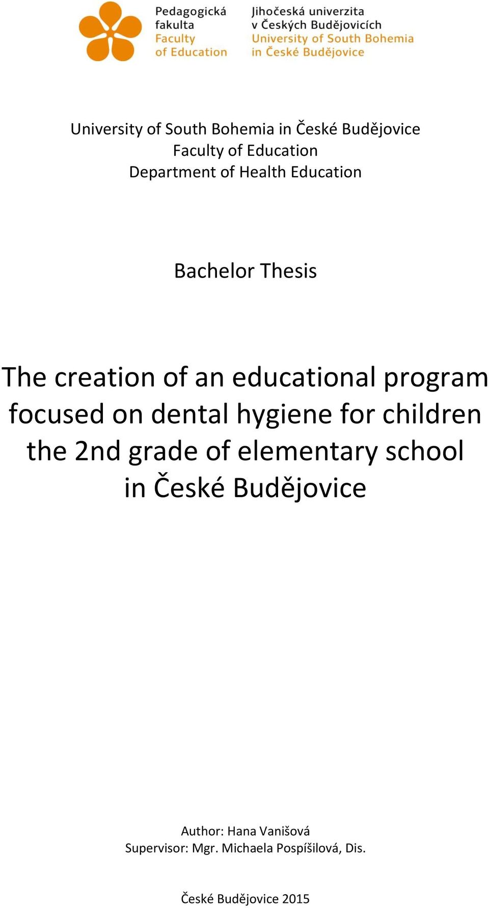 dental hygiene for children the 2nd grade of elementary school in České Budějovice