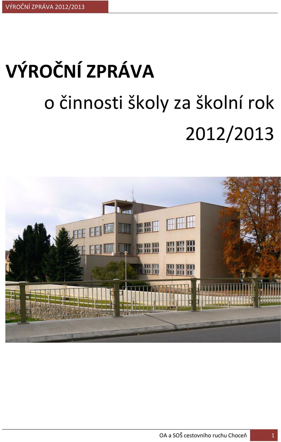 školní rok 2012/2013