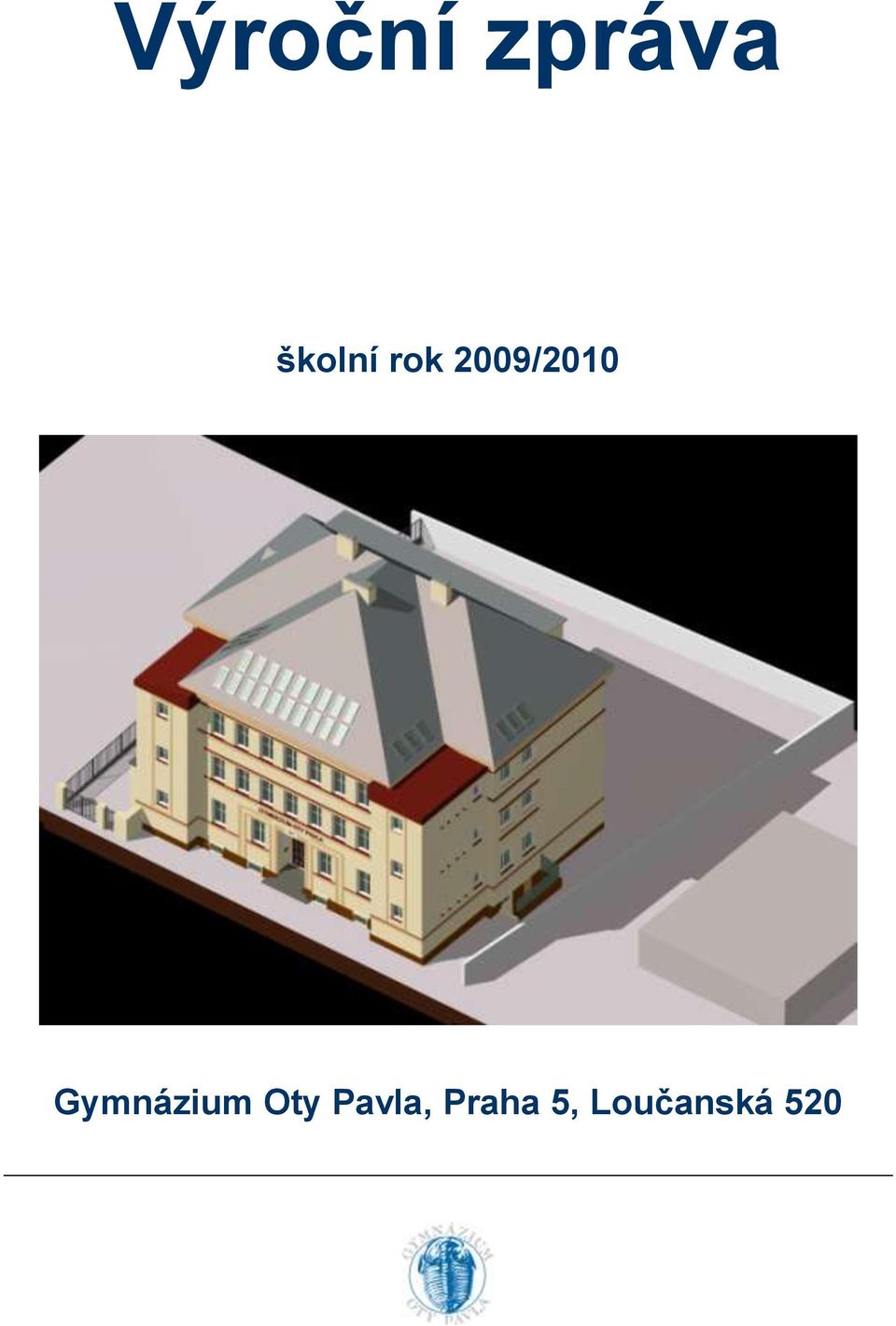 2009/2010 Gymnázium