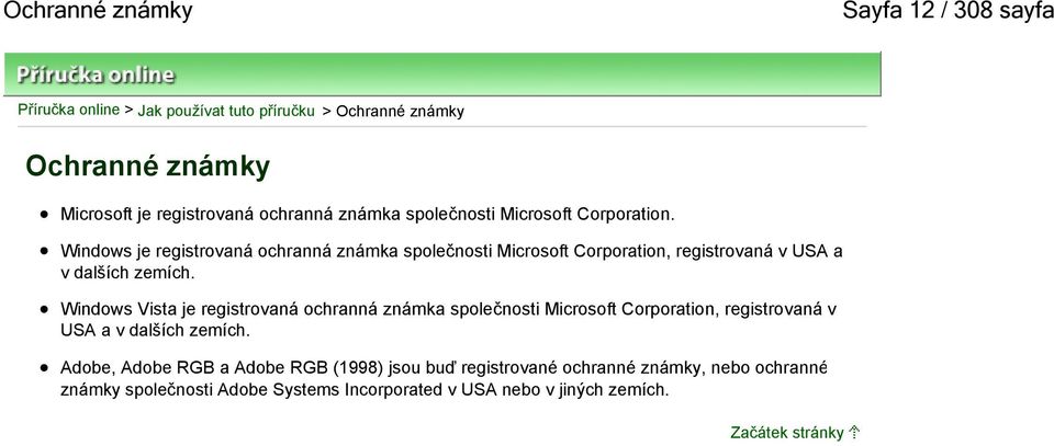 Windows je registrovaná ochranná známka společnosti Microsoft Corporation, registrovaná v USA a v dalších zemích.