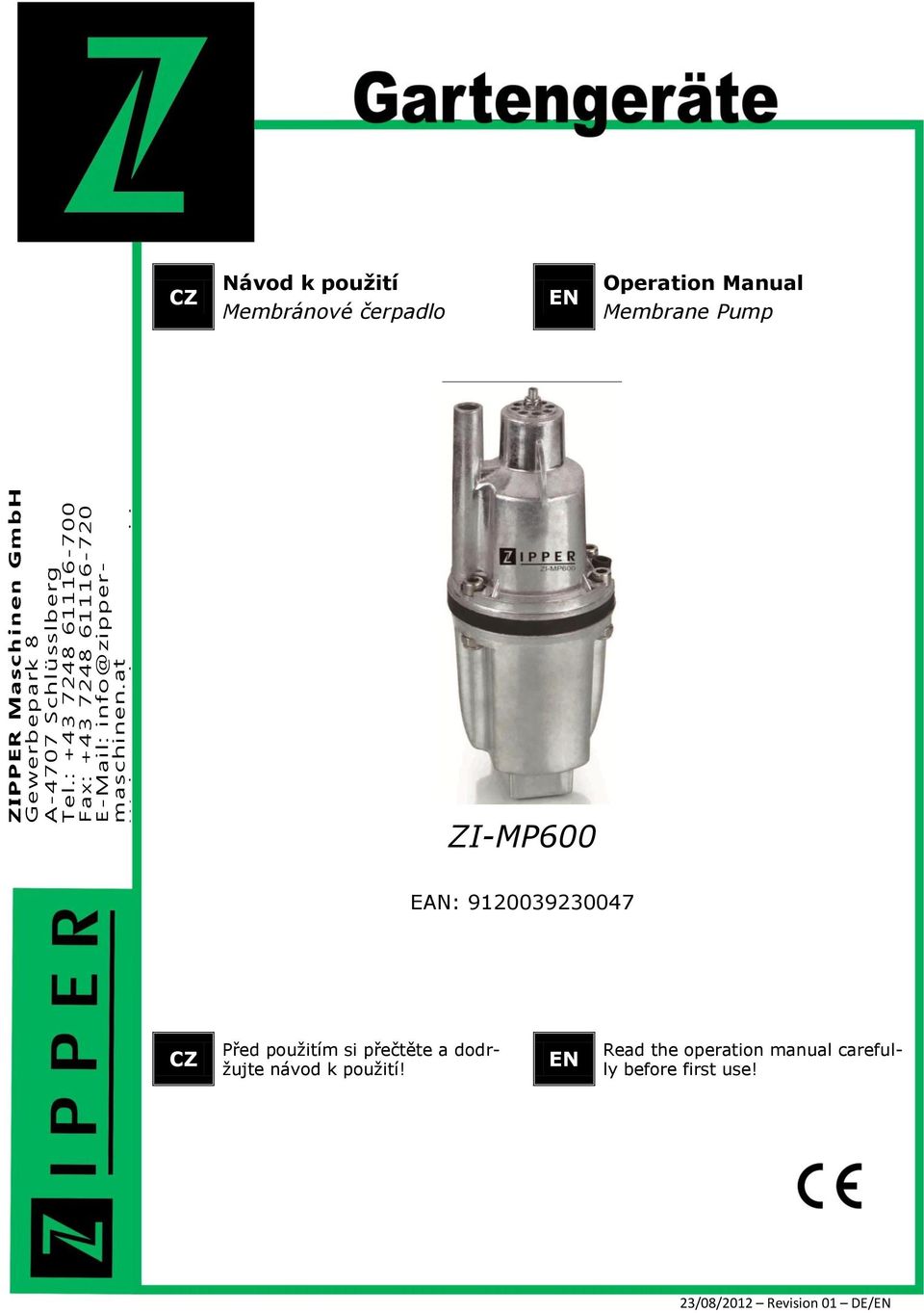at CZ Návod k použití Membránové čerpadlo EN Operation Manual Membrane Pump ZI-MP600 EAN: