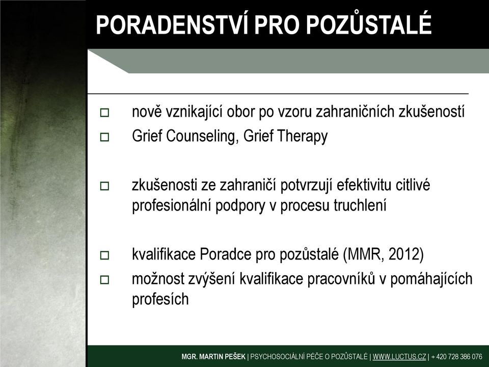 efektivitu citlivé profesionální podpory v procesu truchlení kvalifikace