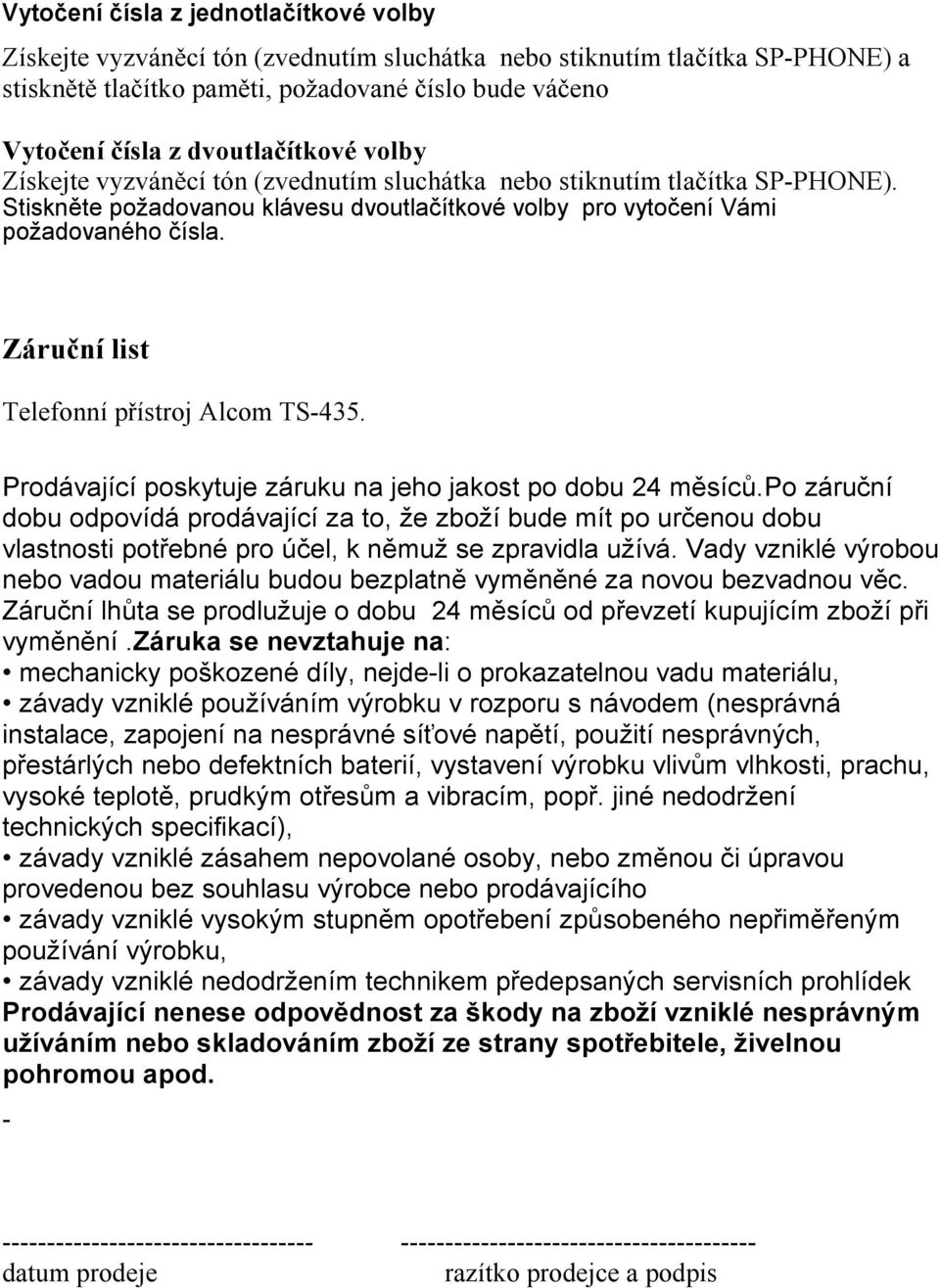 Záruční list Telefonní přístroj Alcom TS-435. Prodávající poskytuje záruku na jeho jakost po dobu 24 měsíců.