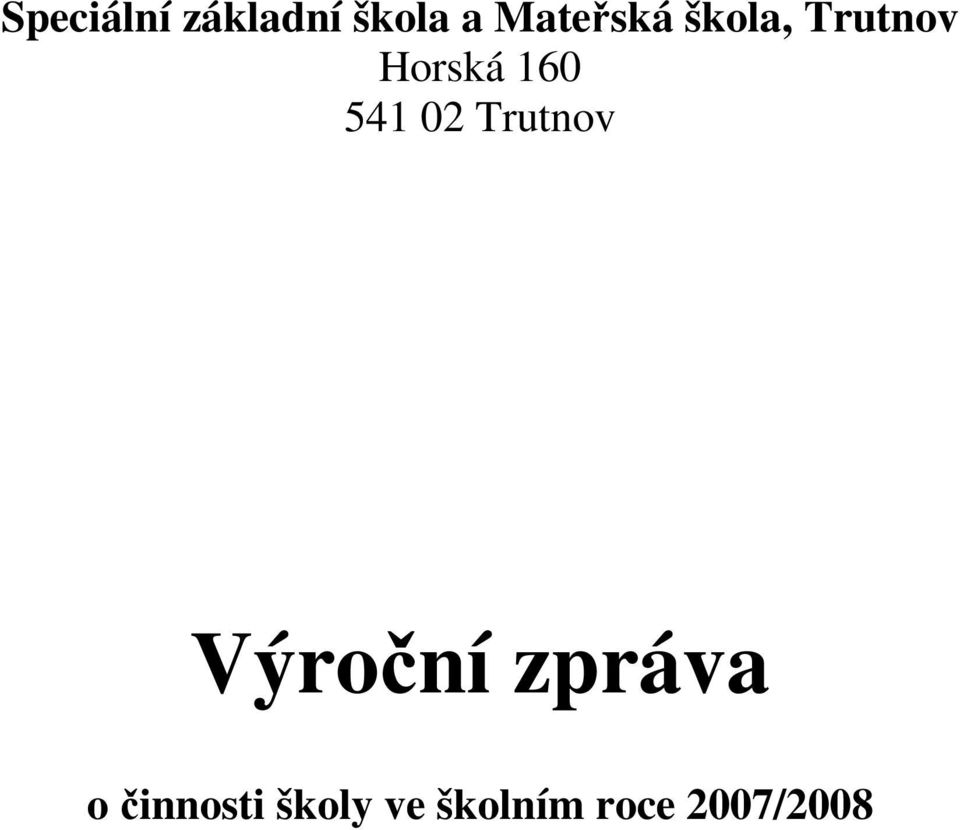 160 541 02 Trutnov Výroční zpráva