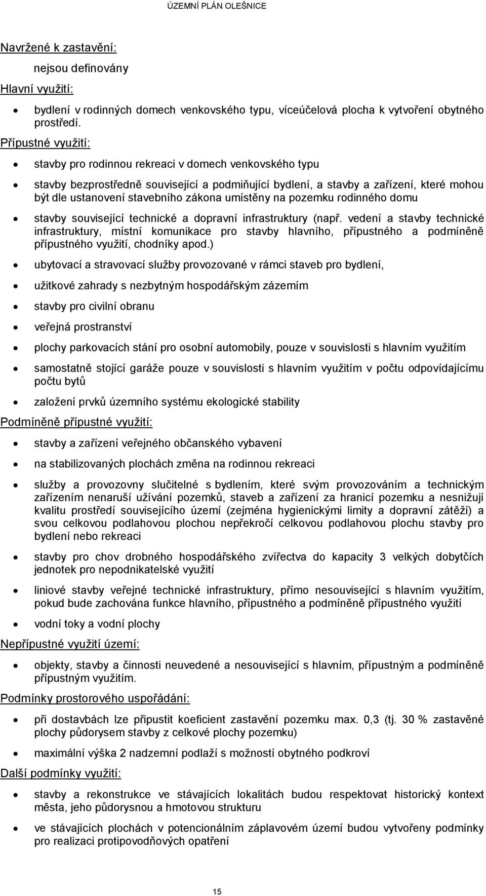 umístěny na pozemku rodinného domu stavby související technické a dopravní infrastruktury (např.