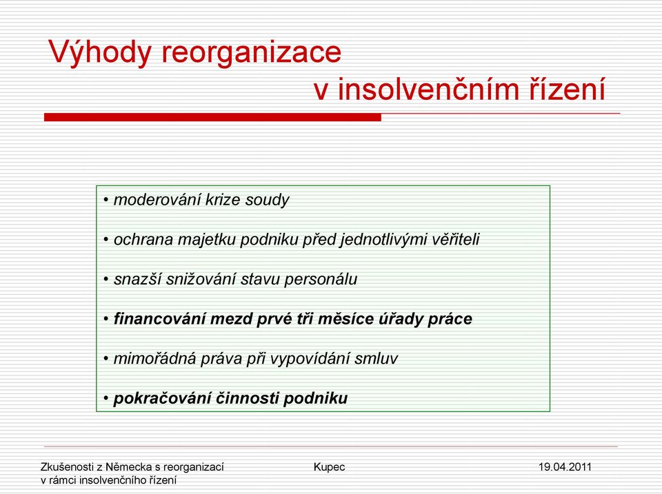 sniţování stavu personálu financování mezd prvé tři měsíce úřady