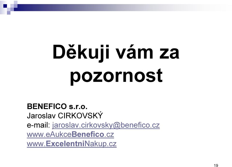 CIRKOVSKÝ e-mail: jaroslav.