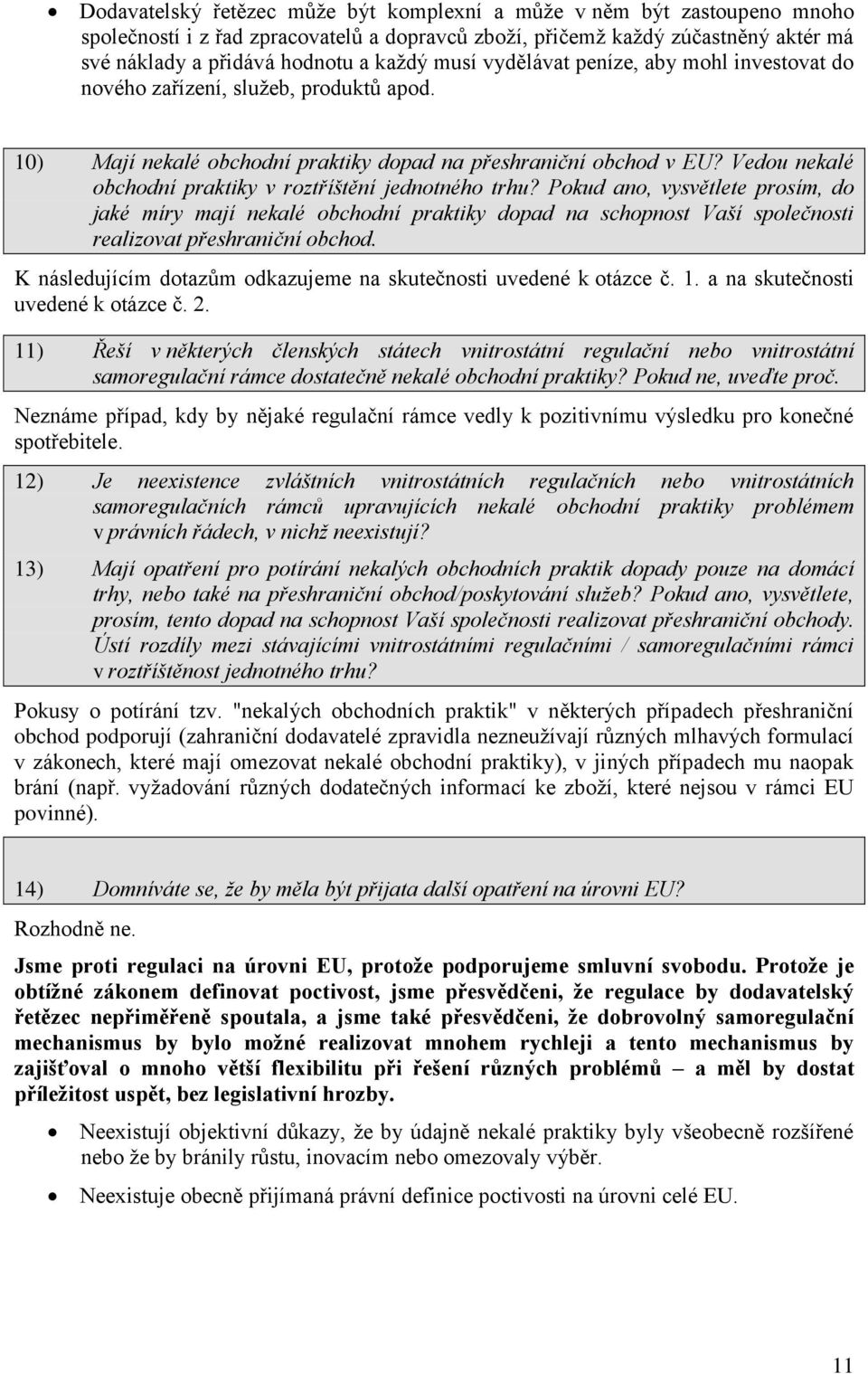 Vedou nekalé obchodní praktiky v roztříštění jednotného trhu?