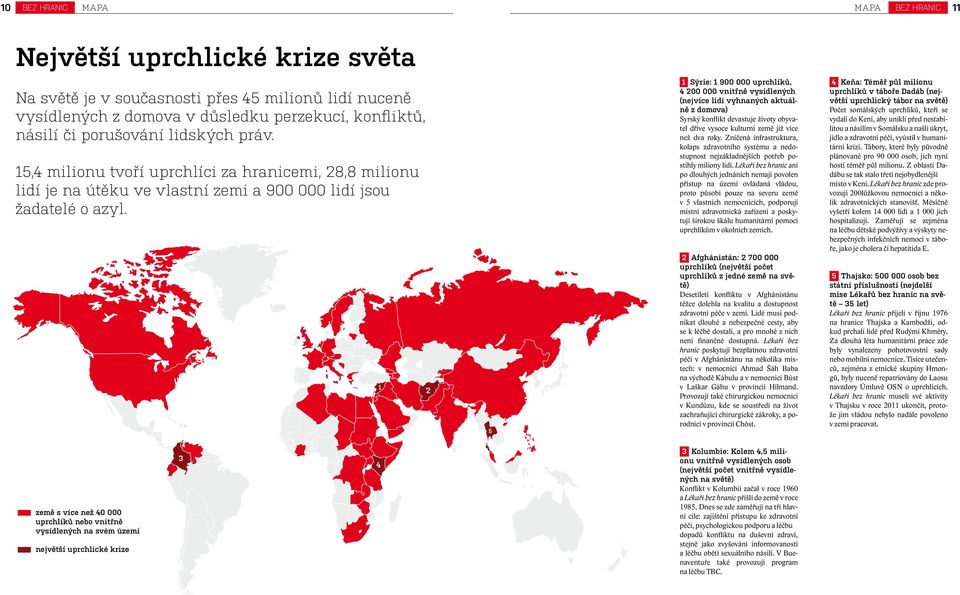 1 2 5 1 Sýrie: 1 900 000 uprchlíků, 4 200 000 vnitřně vysídlených (nejvíce lidí vyhnaných aktuálně z domova) Syrský konflikt devastuje životy obyvatel dříve vysoce kulturní země již více než dva roky.